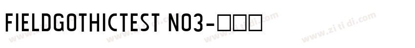 FieldGothicTEST No3字体转换